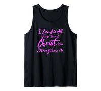 I Can Do All Things Through Christ Philippians 4:13 Bible Tank Top