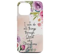 I Can Do All Things Through Christ Philippians 4:13 Floral Case for iPhone 13 Pro Max
