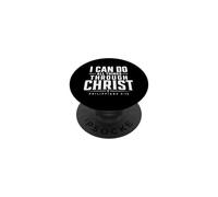I Can Do All Things Through Christ Philippians 4 13 PopSockets Adhesive PopGrip