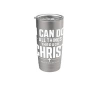 I Can Do All Things Through Christ Philippians 4 13 Stainless Steel Insulated Tumbler