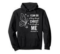 I Can Do All Things Through Christ Philippians 4:13 Worship Pullover Hoodie