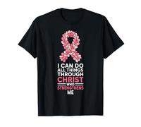 I Can Do All Things Through Christ Pink Ribbon Breast Cancer T-Shirt