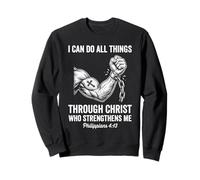 I Can Do All Things Through Christ Scripture Strength Faith Sweatshirt