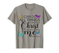 I Can Do All Things Through Christ Sign Philippians 4 13 God T-Shirt