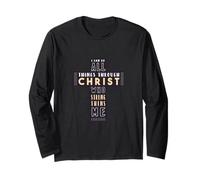 I Can Do All Things Through Christ Who Strengthens Me Bible Long Sleeve T-Shirt