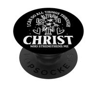 I CAN DO ALL THINGS THROUGH CHRIST WHO STRENGTHENS ME BIBLE PopSockets Adhesive PopGrip