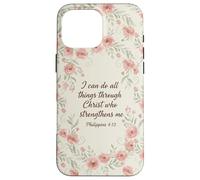 I can do all things through Christ who strengthens me Case for iPhone 16 Pro Max