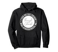 I CAN DO ALL THINGS THROUGH CHRIST WHO STRENGTHENS ME Pullover Hoodie