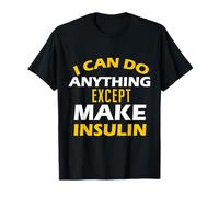 I Can Do Anything Diabetes Tshirt Diabetic Fighter Supporter T-Shirt