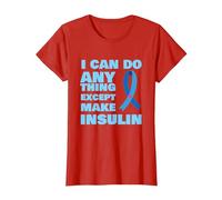 I Can Do Anything Except Insulin T1 Type 1 Diabetes T-Shirt, Women, Red, 3X-Large
