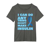 I Can Do Anything Except Insulin T1 Type 1 Diabetes T-Shirt, Women's Plus, Asphalt Grey, 6X