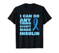 I Can Do Anything Except Insulin T1 Type 1 Diabetes Value Graphic T-Shirt, Men, Black, S