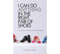 I Can Do Anything in the Right Pair of Shoes