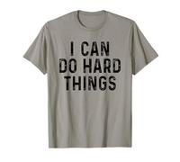 I Can Do Hard Things Women's Empowerment Feminist Positivity T-Shirt