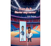 I can do it Never say never (Harrison in I can do it Never say never)