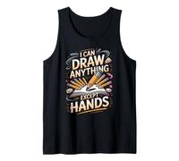 I Can Draw Anything Except Hands Drawing Artist Tank Top