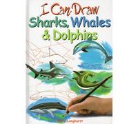 I Can Draw Sharks Whales & Dolphins