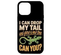 I Can Drop My Tail And Grow A New One Can You Case for iPhone 12 Pro Max