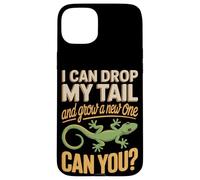 I Can Drop My Tail And Grow A New One Can You Case for iPhone 15 Plus