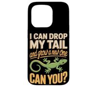 I Can Drop My Tail And Grow A New One Can You Case for iPhone 15 Pro