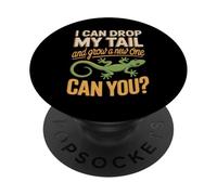 I Can Drop My Tail And Grow A New One Can You PopSockets Adhesive PopGrip