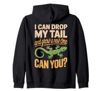 I Can Drop My Tail And Grow A New One Can You Zip Hoodie