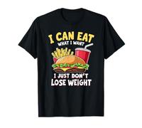 I can eat what I want... Funny Sarcasm Fast Food T-Shirt
