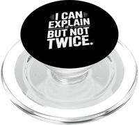 I Can Explain It But Not Twice Funny Work Quote PopSockets PopGrip for MagSafe