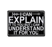 I Can Explain It To You Metal Tin Sign Vintage Garden Bedroom Cafe Bar Man Cave Home Wall Decor Metal Poster 8x12 in