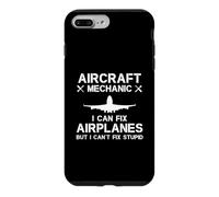 I Can Fix Airplanes But I Can't Fix Stupid - Mechanic Case for iPhone 7 Plus/8 Plus
