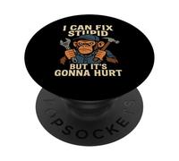 I Can Fix Stupid But It's Gonna Hurt Funny Monkey PopSockets Adhesive PopGrip