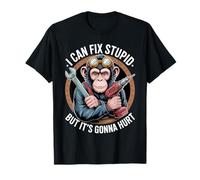 I Can Fix Stupid But It's Gonna Hurt Funny Monkey T-Shirt