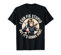 I Can Fix Stupid But It's Gonna Hurt Funny Monkey T-Shirt