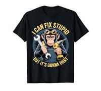 I Can Fix Stupid But It's Gonna Hurt T-Shirt
