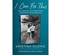 I Can Fix This by Kristina Kuzmic 9780593653333 NEW Hardback