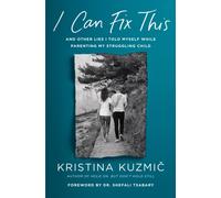 I CAN FIX THIS by Kristina Kuzmic Hardback Self Help Business