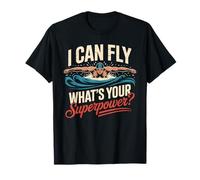I Can Fly Whats Your Superpower Shirt Swim Shirt Swim T-Shirt