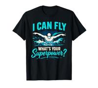 I Can Fly Whats Your Superpower Shirt Swim Shirt Swim T-Shirt