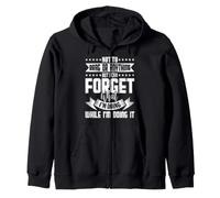 I Can Forget What I'm Doing While Doing It - Funny Old Age Zip Hoodie