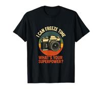 I Can Freeze Time - Funny Photography Quotes T-Shirt