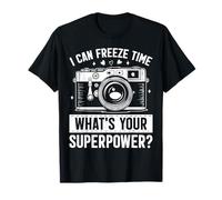 I Can Freeze Time Whats Your Superpower Funny Photography T-Shirt