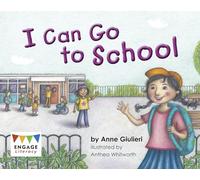 I Can Go to School (Engage Literacy Red)