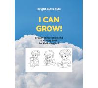 I Can Grow!: Growth Mindset Coloring & Activity Book for Kids Ages 6-9 (I Can Grow Series)