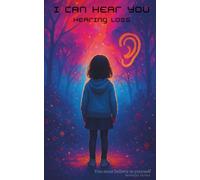 I can hear you: A Story of Acceptance, Understanding, and Closeness