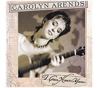I Can Hear You by Carolyn Arends (1995-08-15)