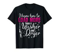 I Can Load More Than a Washer and Dryer T-shirt T-Shirt