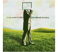 I Can Make A Mess Like Nobody's Business - I Can Make A Mess Like Nobody's Business