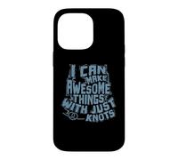 I Can make Awesome Things with just Knots Macrame Case for iPhone 14 Pro Max