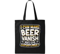 I Can Make Beer Vanish What's Your Superpower Natural Ecological Cotton Tote Bag Black