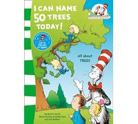 I Can Name 50 Trees Today – The Cat in the Hat’s Learning Library – Harper Collins Publishers